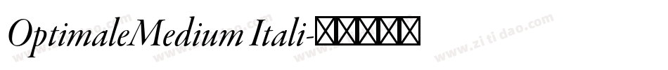 OptimaleMedium Itali字体转换